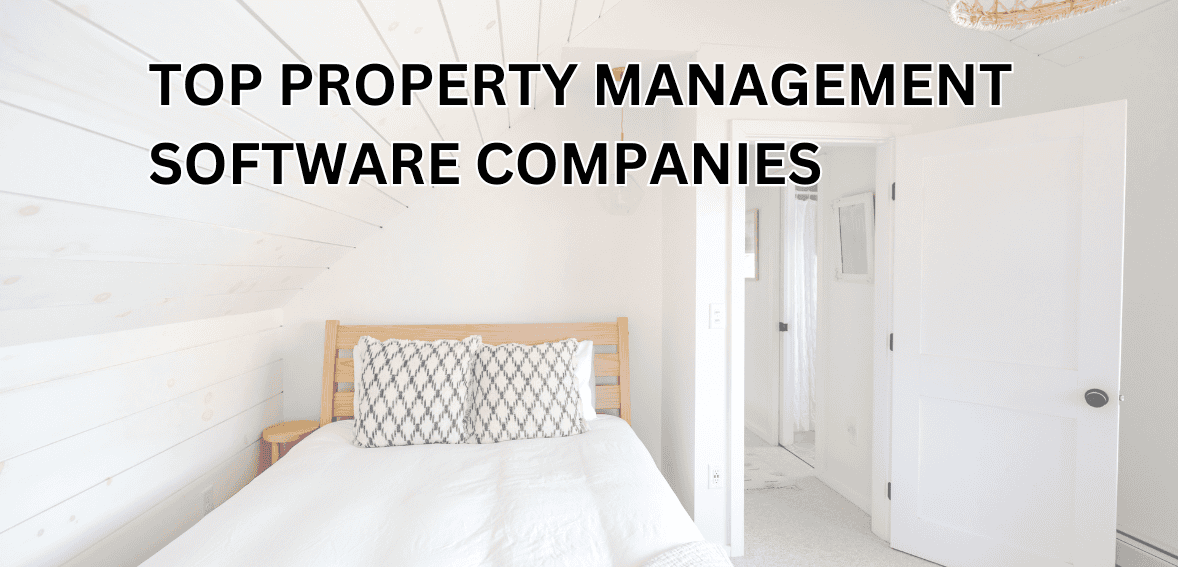 Top Property Management Software Companies: A Comparative Analysis
